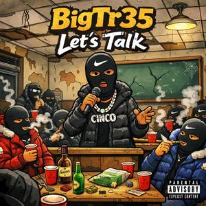Let's TALK (feat. beatssbyjo) (Explicit)