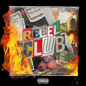 Rebels Club (Explicit)