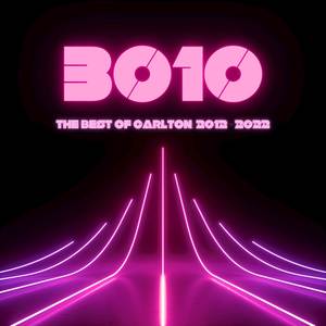 3010 - The Best of Carlton: 2012 - 2022 (Explicit)