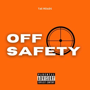 Off Safety (Explicit)