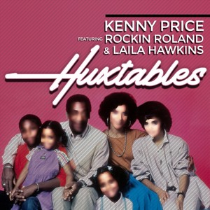 Huxtables(feat. Rockin Roland & Laila Hawkins)