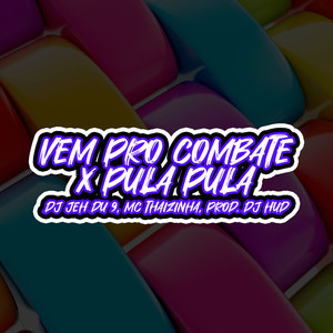 Vem Pro Combate X Pula Pula (Explicit)