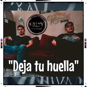 Deja tu huella (feat. KDIZY) [Explicit]