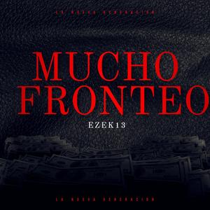 Mucho Fronteo (Explicit)