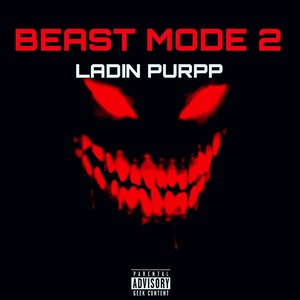 Beast Mode 2 (Explicit)