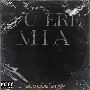 Tu Ere Mia (Explicit)