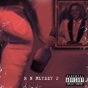 R&Blyzzy 2 (Explicit)