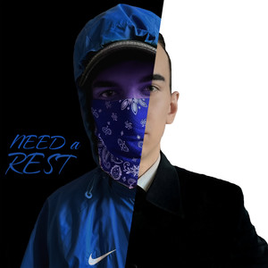 Need a Rest (Explicit)
