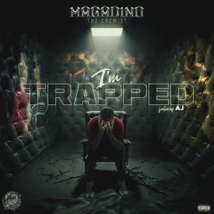 I'm Trapped (feat. AJ) [Explicit]