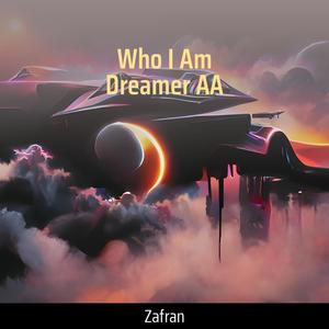 Who I Am Dreamer Aa