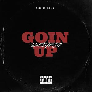 Goin Up (Explicit)