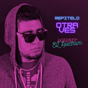 Repitelo otra ves (Explicit)