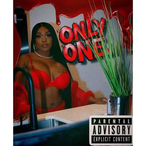 Only One (feat. Shady Ayeches) (Explicit)