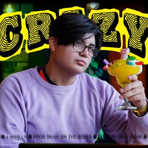 CRAZY(feat. Skam on the beats) (Explicit)