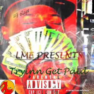 Tryinn Get Paid #TheActualMixtape (Explicit)