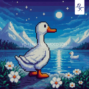 Yo Tengo Un Moco (Lofi)