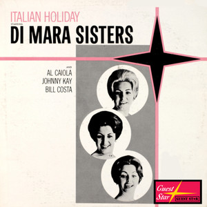 Italian Holiday Starring Di Mara Sisters