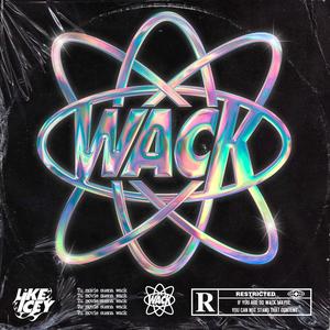 Wack (Explicit)