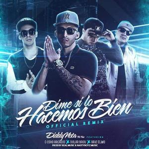 Dime si Lo Hacemos Bien(feat. C-isho Arcadio, Dolar Brou & Xavi Elwo) (Remix)