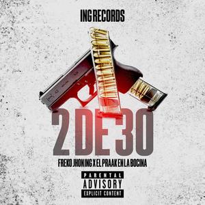 2 de 30 (feat. Freko jhon ing & el Praak en La Bocina)