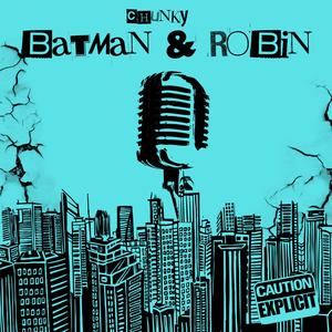 Batman & Robin (Explicit)