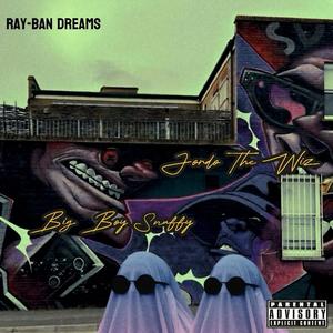 Ray-Ban Dreams (feat. JordoTheWizz)