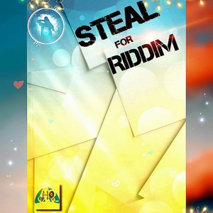 Steal For Riddim