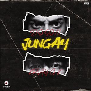 JUNGAY (feat. D-O-SON & KRAY G K) (Explicit)