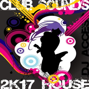 2K17 DJ ACCESS (House Club Sounds)