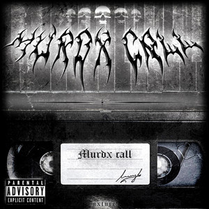 Murdx Call (Explicit)