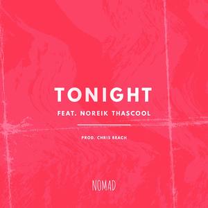 Tonight (feat. Noreik Thascool)