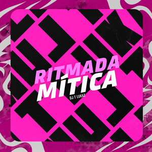 RITMADA MÍTICA (Explicit)