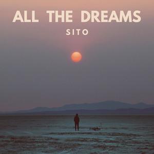 Sito - All The Dreams (Explicit)