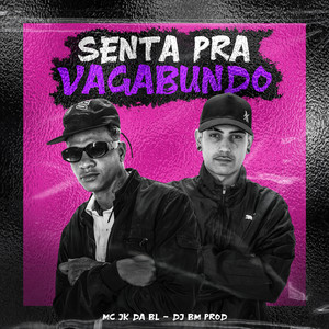 Senta pra Vagabundo (Explicit)