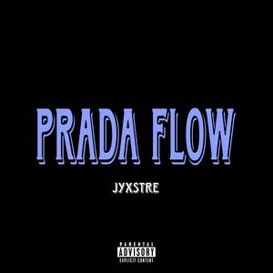 Prada Flow (Explicit)