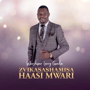 Zvikasashamisa Haasi Mwari