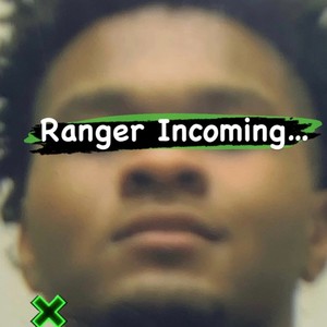 Ranger Incoming... (Explicit)