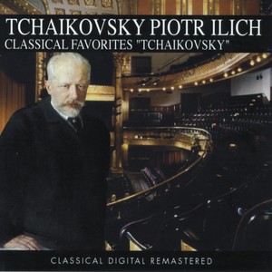 Piotr Ilich Tchaikovsky, Classical Favorites