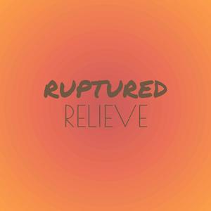 Ruptured Relieve