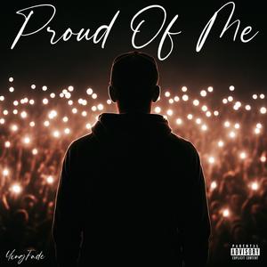 Proud Of Me (Explicit)