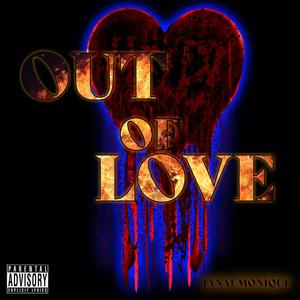 Out of Love (Explicit)