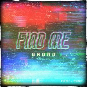 Find Me (Marco Polo) [feat. Hush] [Explicit]