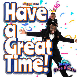 Have a Great Time! (feat. Kymberly Stewart)
