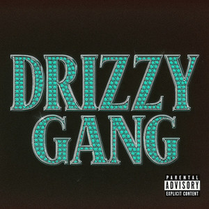 Drizzy Gang (Explicit)