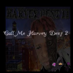 Call Me Harvey Dent 2 (Explicit)