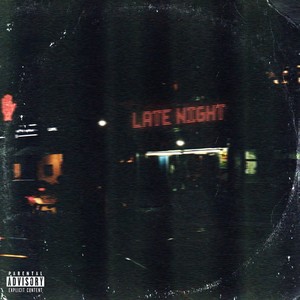 Late Night(feat. Jonxlewis & Ted Park) (Explicit)