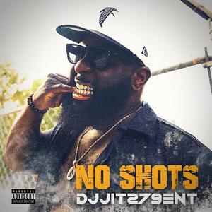 No Shots (Explicit)