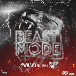 Beast Mode (feat. $hine da Truth) [Explicit]