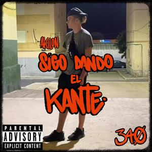 Sigo Dando el Kante (Explicit)