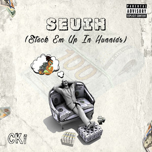 SEUIH (Stack 'Em Up In Hunnids) [Explicit]